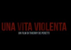 Una vita violenta: trama, cast e anticipazioni del film al cinema