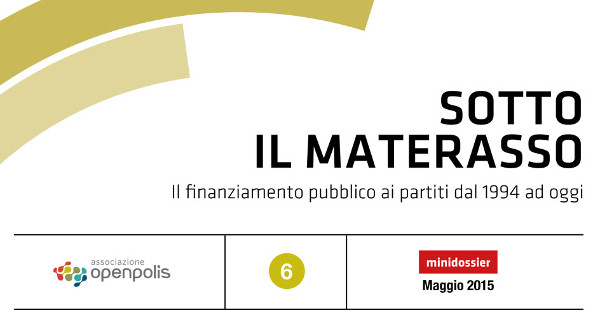 copertina del dossier sotto il materasso di openpolis, si legge la scritta sotto il materasso il finanziamento pubblico ai partiti dal 1994 ad oggi