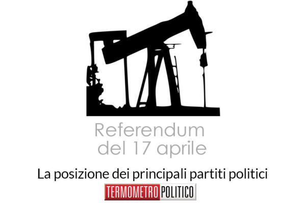 referendum 17 aprile trivelle posizione partiti