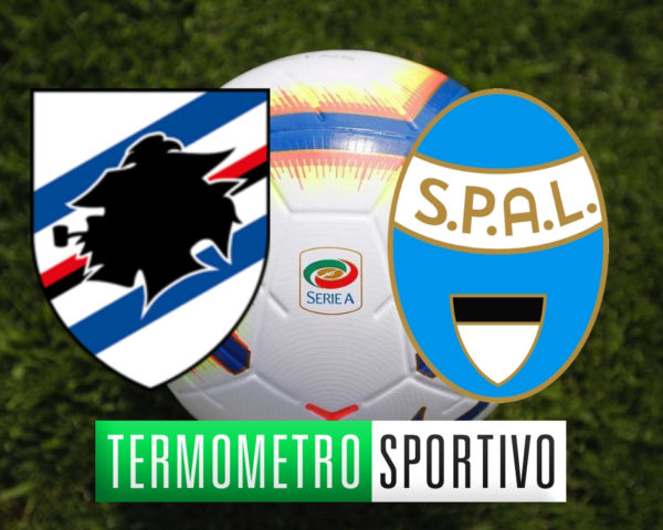 Diretta sampdoria-spal streaming live dove vedere serie a 2018/2019