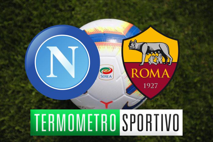 Diretta Napoli-Roma: streaming, video gol e risultato - LIVE