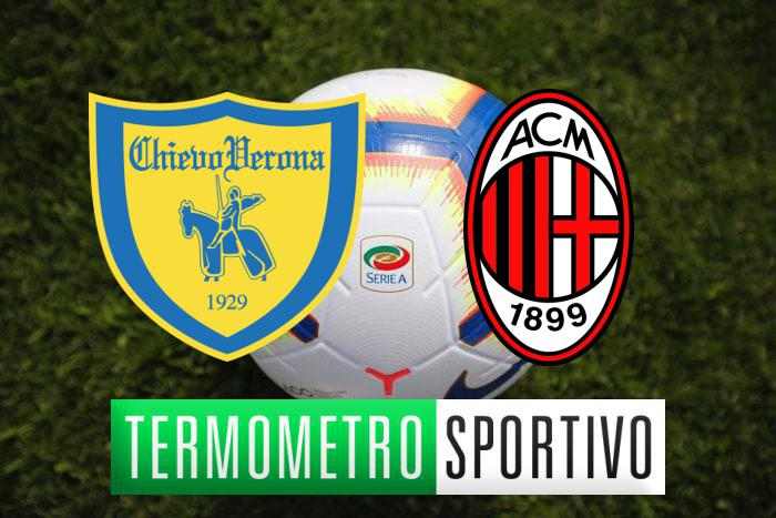 Diretta Chievo-Milan streaming, formazioni e quote - LIVE