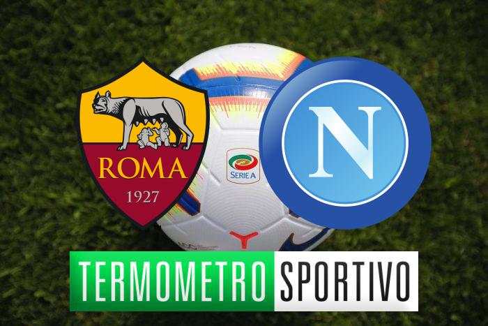 Roma-Napoli diretta streaming, formazioni e cronaca in tempo reale - LIVE