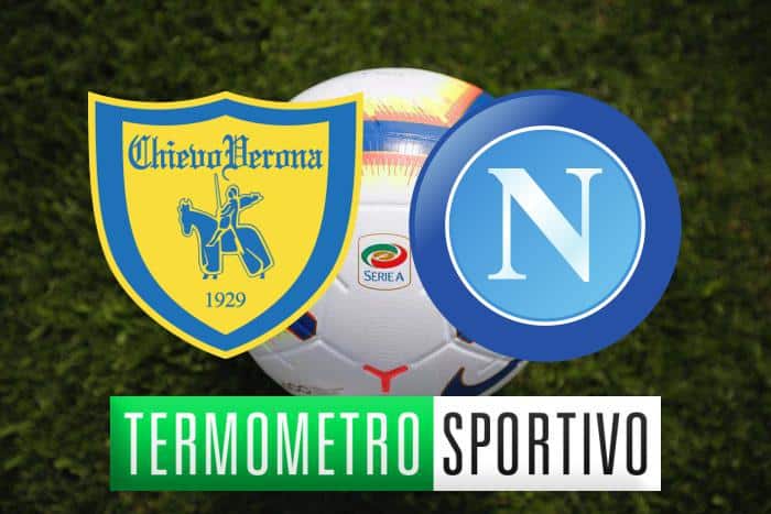 Chievo-Napoli: dove vederla, probabili formazioni e pronostico