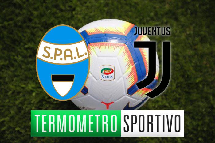 Diretta SPAL-Juventus: streaming, formazioni e cronaca - LIVE