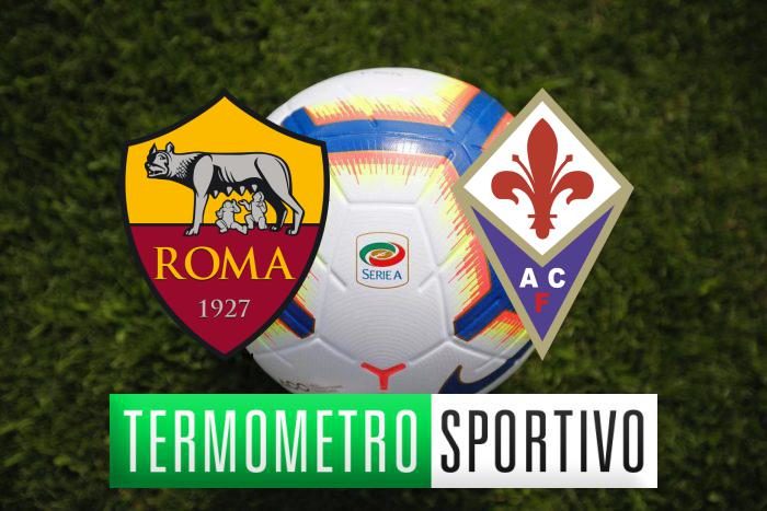 Dove vedere Roma-Fiorentina in diretta streaming o in tv
