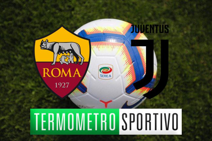 Roma-Juventus: diretta streaming, formazioni e cronaca in tempo reale