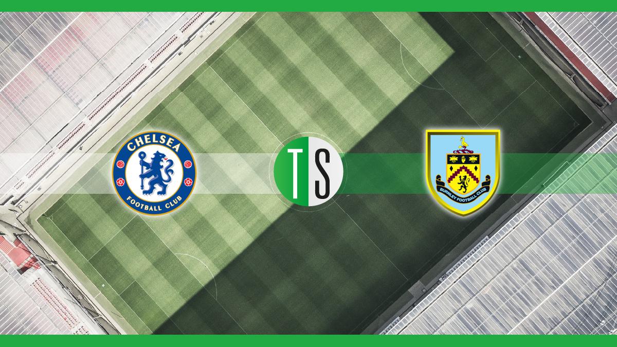 Chelsea-Burnley: probabili formazioni, pronostico e quote