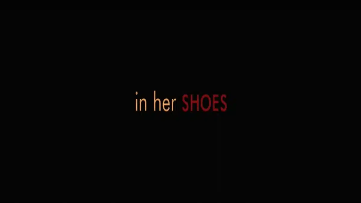 In Her Shoes: trama, cast e anticipazioni film in tv. Le curiosità