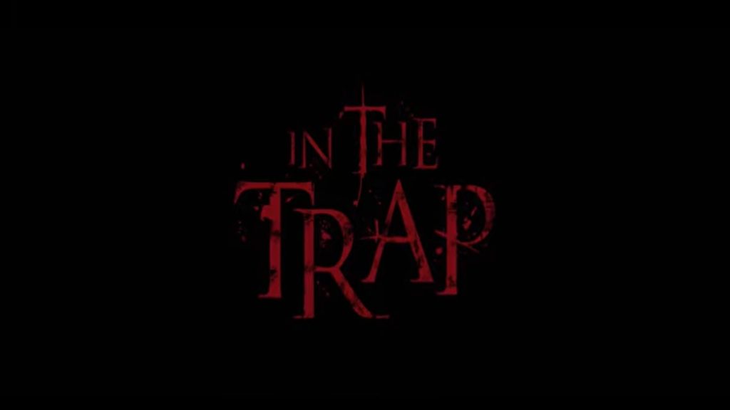 In the Trap - Nella trappola: trama, cast e anticipazioni del film