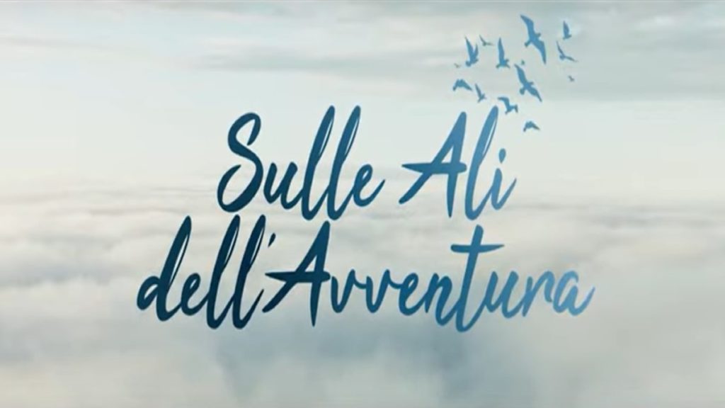 Sulle ali dell'avventura: trama, cast e anticipazioni del film al cinema