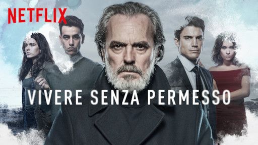 Vivere senza permesso 2 trama, cast e anticipazioni serie tv