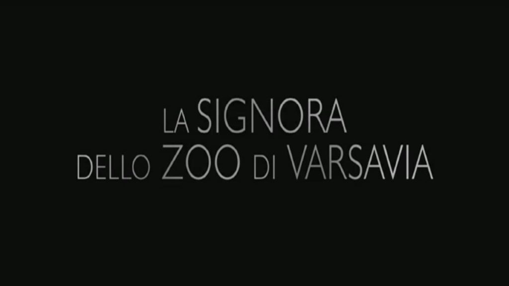 La signora dello Zoo di Varsavia: trama, cast e anticipazioni del film