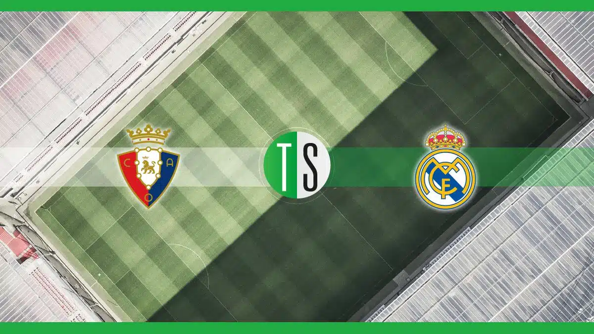 Primera Division, Osasuna-Real Madrid: probabili formazioni, pronostico e quote