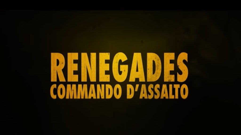 Renegades - Commando d'assalto: trama, cast e anticipazioni