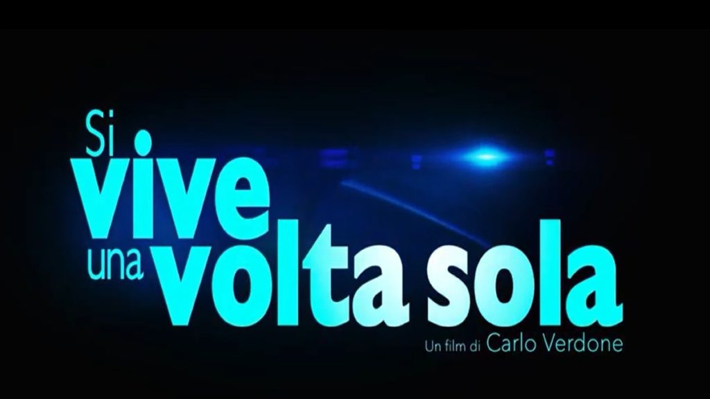 Si vive una volta sola: trama, cast e quando esce il film al cinema