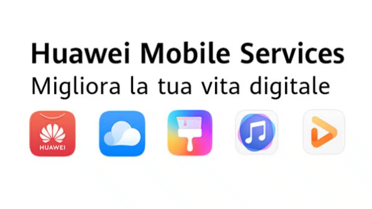 Huawei Mobile Services che cosa sono e cosa cambia rispetto ai servizi Google