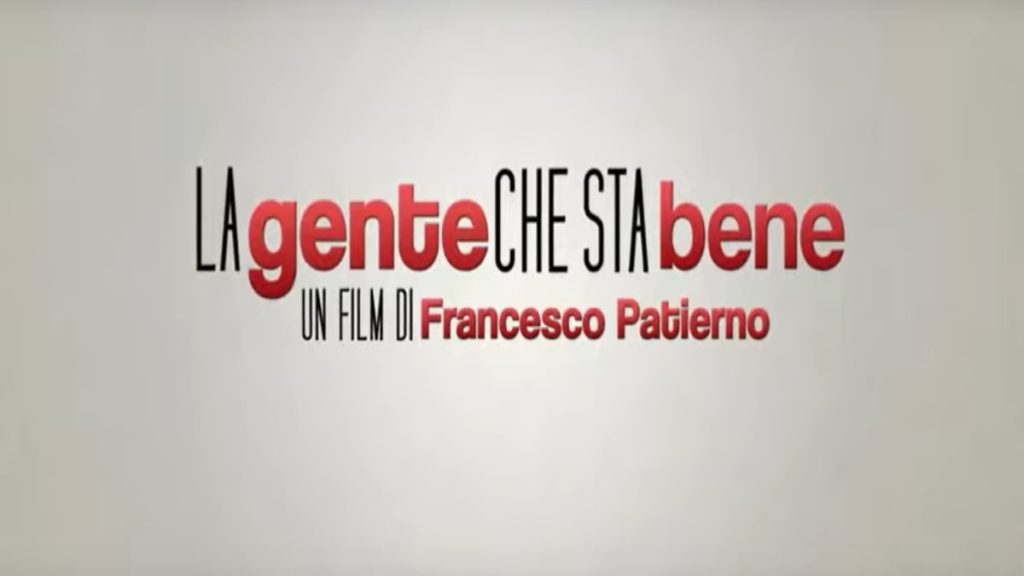 La gente che sta bene: trama, cast e anticipazioni del film stasera in tv