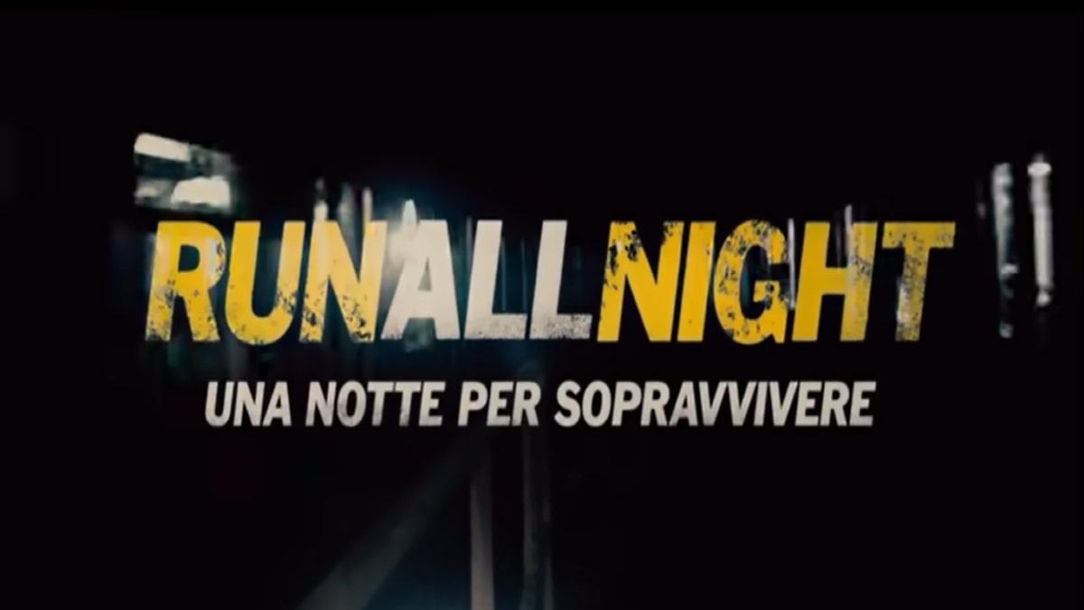 Run all Night: trama, cast e anticipazioni film stasera in tv