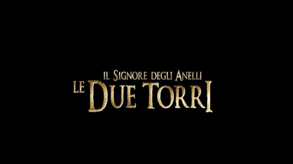 Il Signore degli Anelli - Le due torri: trama, cast e anticipazioni film