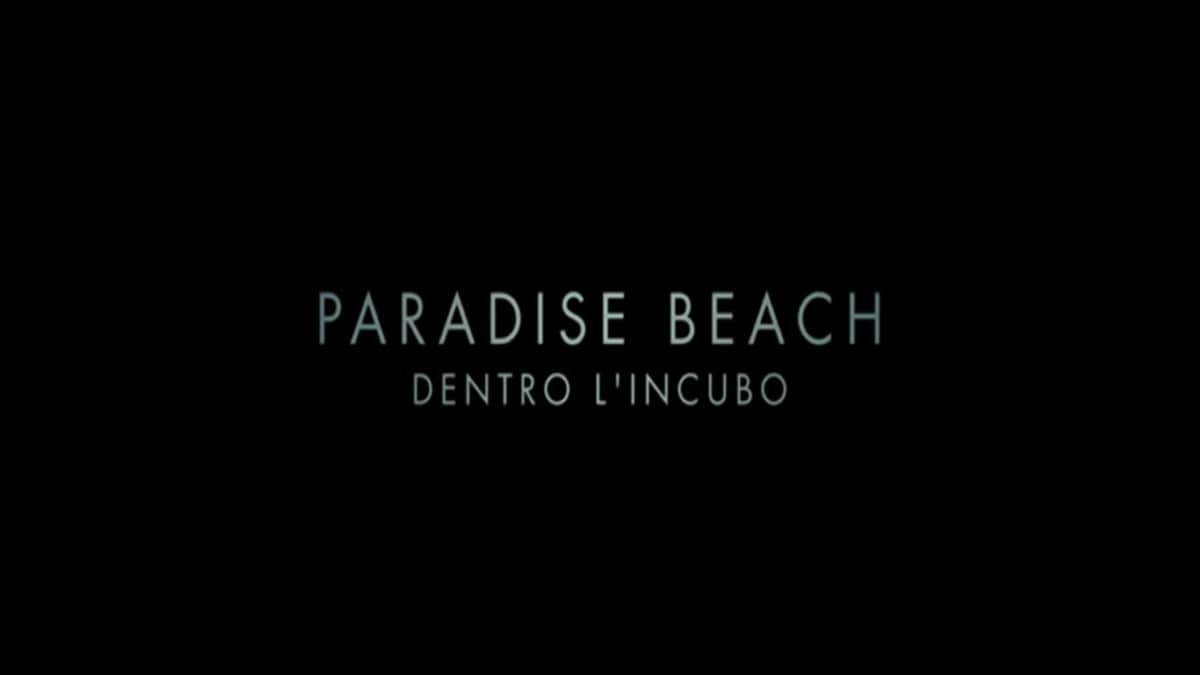 Paradise Beach - Dentro l'incubo: trama, cast e curiosità del film Rai 2