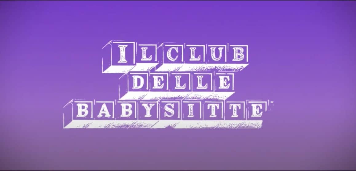 Il club delle baby sitter trama, cast, anticipazioni. Quando esce