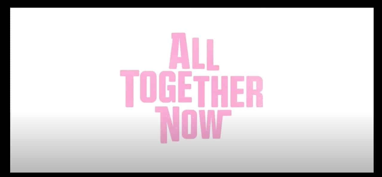 All Together Now trama, cast, anticipazioni film Netflix. Quando esce