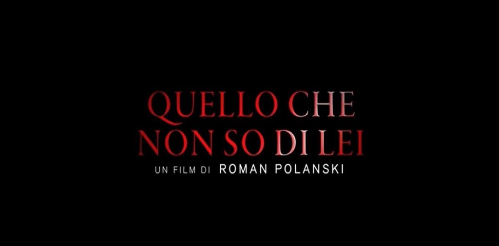 Quello che non so di lei: trama, cast e anticipazioni film stasera in prima tv