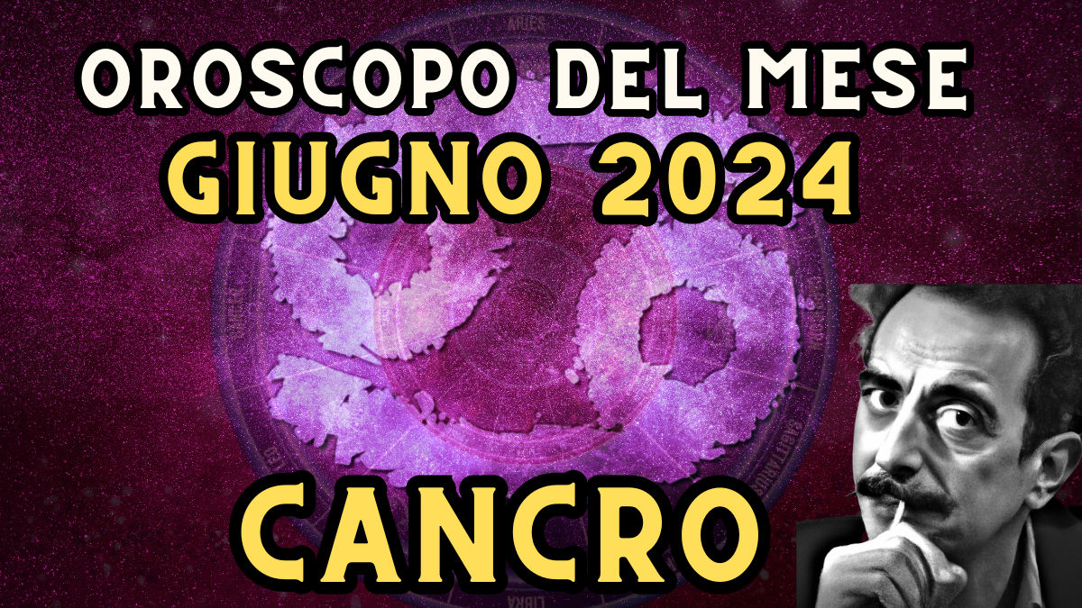 Oroscopo cancro giugno 2024 in amore, lavoro e salute. Attenzione allo stress!
