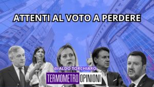 Attenti al voto a perdere