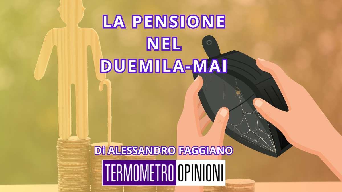La pensione nel duemila-mai