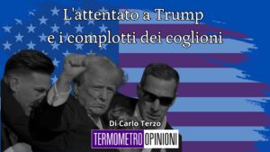 L'attentato a Trump e i complotti dei coglioni (che non indignano)